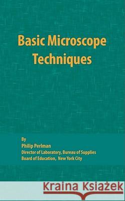 Basic Microscope Techniques Philip Perlman 9780820600079 Chemical Publishing Company - książka