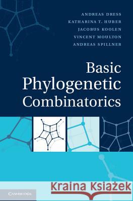 Basic Phylogenetic Combinatorics Andreas Dress 9780521768320  - książka