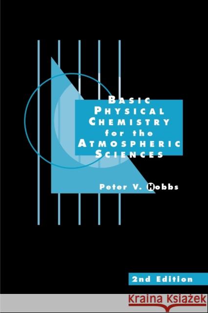 Basic Physical Chemistry for the Atmospheric Sciences Peter Victor Hobbs 9780521785679 Cambridge University Press - książka
