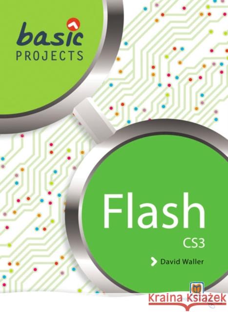 Basic Projects in Flash David Waller 9781905292516 Pearson Education Limited - książka