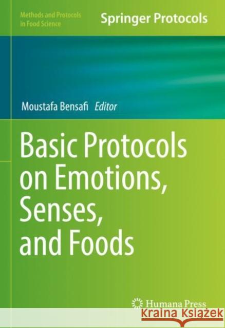 Basic Protocols on Emotions, Senses, and Foods Moustafa Bensafi 9781071629338 Springer - książka