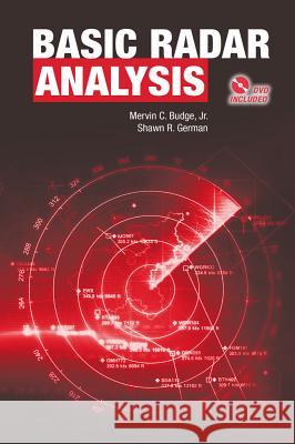 Basic Radar Analysis Mervin C. Budge Shawn R. German 9781608078783 Artech House Publishers - książka