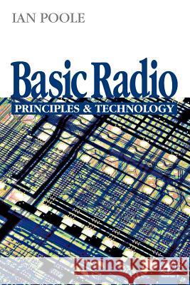 Basic Radio : Principles and Technology Ian Poole I. D. Poole Poole 9780750626323 Newnes - książka