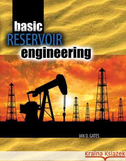 Basic Reservoir Engineering Gates 9781465236845 Kendall/Hunt Publishing Company - książka