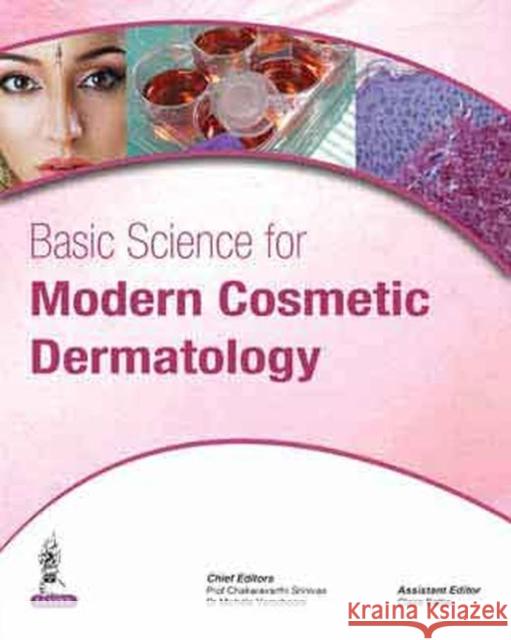 Basic Science for Modern Cosmetic Dermatology  Srinivas, Chakaravarthi|||Verschoore, Michele 9789351523192  - książka