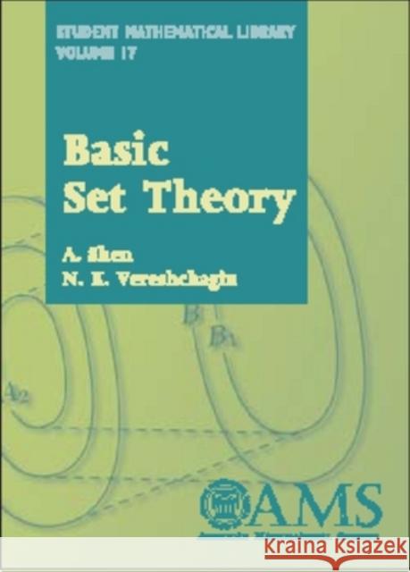 Basic Set Theory A. Shen N. K. Vereshchagin 9780821827314 AMERICAN MATHEMATICAL SOCIETY - książka