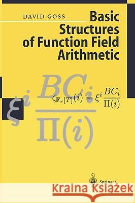 Basic Structures of Function Field Arithmetic David Goss 9783540635413 SPRINGER-VERLAG BERLIN AND HEIDELBERG GMBH &  - książka