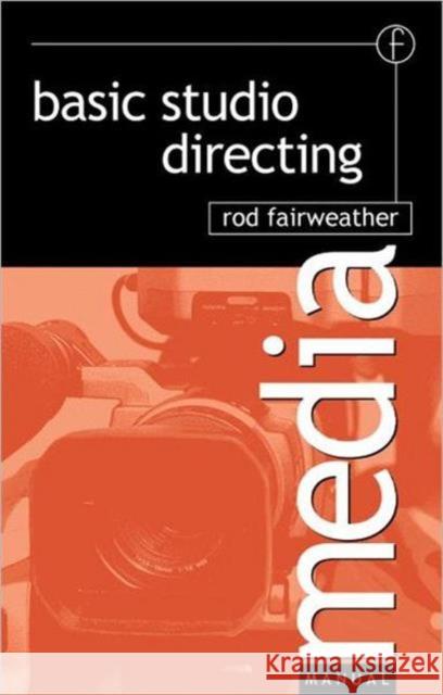Basic Studio Directing Rod Fairweather 9780240515250  - książka