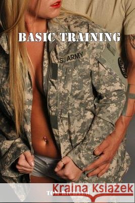 Basic Training Tom Richter 9780615685939 Rogue Bard Media LLC - książka