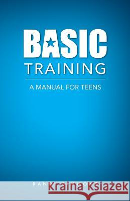 Basic Training: A Manual For Teens Simmons, Randy 9780892256686 Gospel Advocate Company - książka