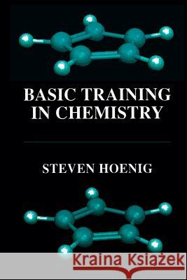 Basic Training in Chemistry Steven Hoenig 9781475786828 Springer - książka