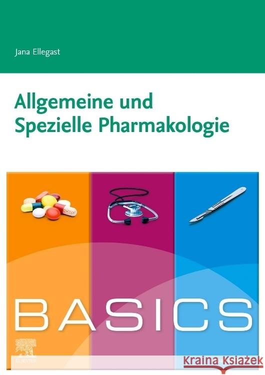 Basics Allgemeine und Spezielle Pharmakologie Ellegast, Jana 9783437427916 Urban & Fischer - książka