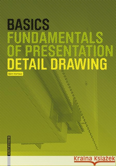 Basics Detail Drawing Bert Bielefeld 9783035613797 Birkhauser - książka