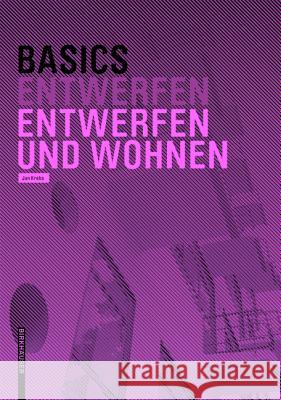 Basics Entwerfen und Wohnen Jan Krebs 9783038215219 Birkhauser - książka