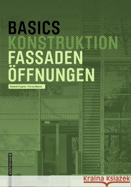 Basics Fassadenöffnungen Roland Krippner, Florian Musso 9783035620054 De Gruyter (JL) - książka