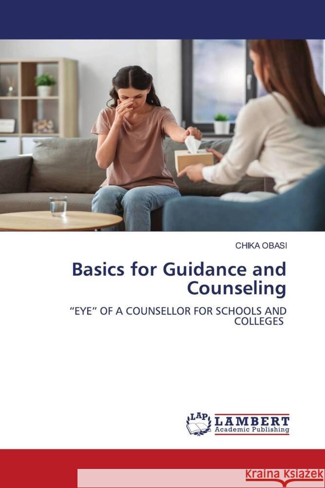 Basics for Guidance and Counseling OBASI, CHIKA 9786206147046 LAP Lambert Academic Publishing - książka