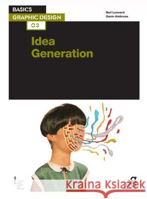 Basics Graphic Design 03: Idea Generation Neil Leonard 9782940411818  - książka