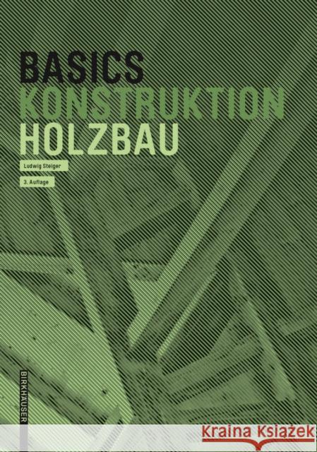 Basics Holzbau Ludwig Steiger 9783035621242 Birkhauser - książka