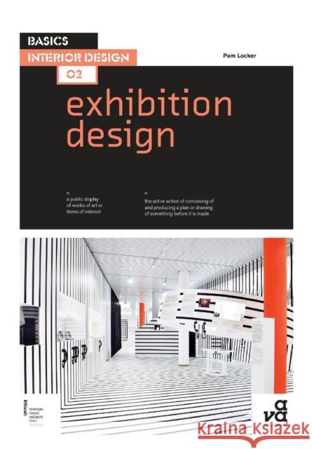 Basics Interior Design 02: Exhibition Design Pam Locker 9782940411382 AVA Publishing - książka