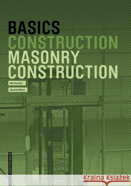 Basics Masonry Construction Nils Kummer 9783035623109 Birkhauser - książka