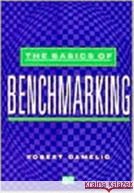 Basics of Benchmarking Damelio, Robert 9780527763015 Quality Resources. - książka