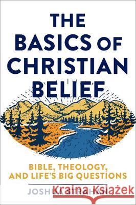 Basics of Christian Belief Strahan, Joshua 9781540963147 Baker Academic - książka