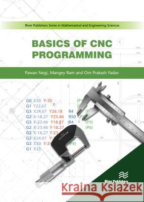 Basics of Cnc Programming Pawan Negi Om Prakash Yadav Mangey Ram 9788770220439 River Publishers - książka