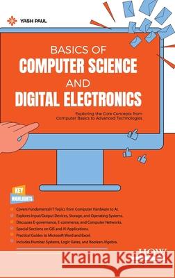 Basics of Computer Science and Digital Electronics Yash Paul 9789360093686 How Academics - książka