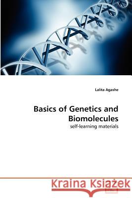 Basics of Genetics and Biomolecules Lalita Agashe 9783639365832 VDM Verlag - książka
