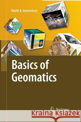 Basics of Geomatics Mario a. Gomarasca 9789400789517 Springer - książka