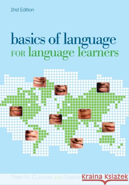 Basics of Language for Language Learners, 2nd Edition Peter W Culicover (Ohio State University), Prof Elizabeth V Hume 9780814254431 Ohio State University Press - książka