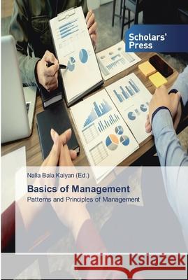 Basics of Management Kalyan, Nalla Bala 9786138834106 Scholar's Press - książka