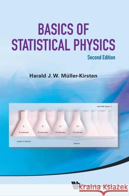 Basics of Statistical Physics (Second Edition) Muller-Kirsten, Harald J. W. 9789814449533 World Scientific Publishing Company - książka