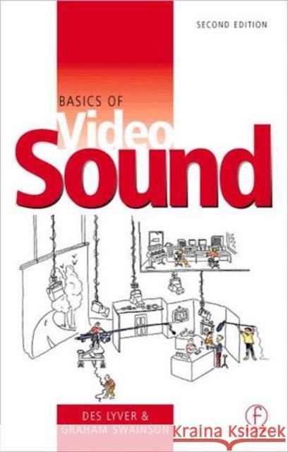 Basics of Video Sound Des Lyver Graham Swainson 9780240515618 Focal Press - książka