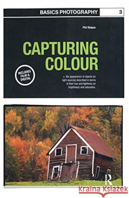 Basics Photography 03: Capturing Colour Phil Malpas 9780367717629 Routledge - książka