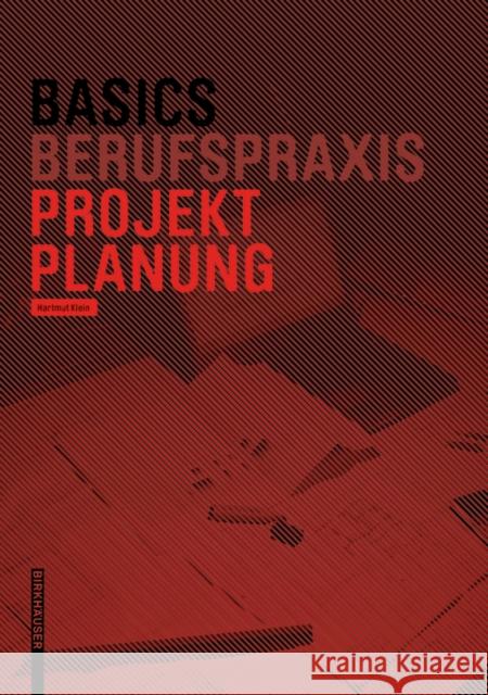 Basics Projektplanung Klein, Hartmut 9783035620085 Birkhäuser - książka