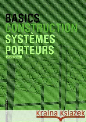 Basics Systèmes porteurs Meistermann, Alfred 9783035605631 Birkhäuser - książka