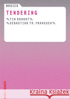 Basics Tendering Tim Brandt Sebastian Th Franssen 9783764381103 Birkhauser - książka