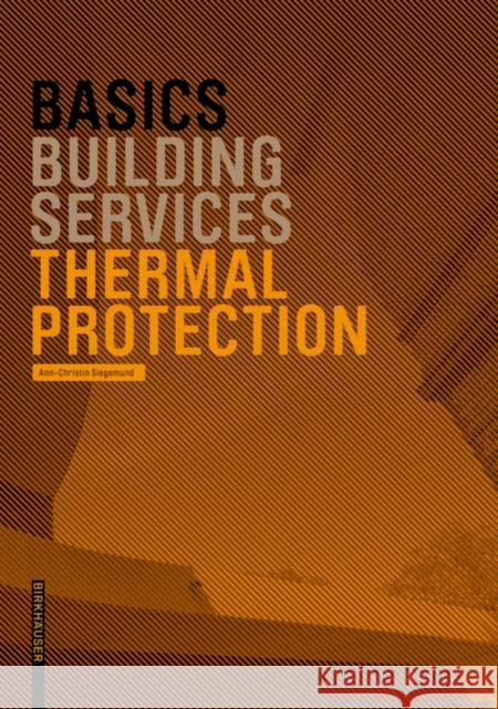 Basics Thermal Protection Ann-Christin Siegemund 9783035627473 Birkhauser - książka