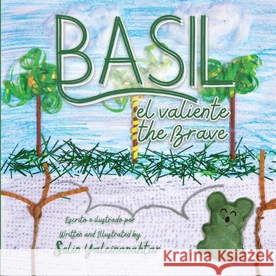 Basil el Valiente: Basil the Brave Selin Yalcinanahtar 9781964657059 Creo En Ti Media - książka