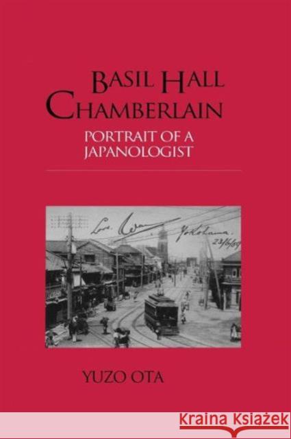 Basil Hall Chamberlain: Portrait of a Japanologist Yuzo Ota 9781138987722 Routledge - książka