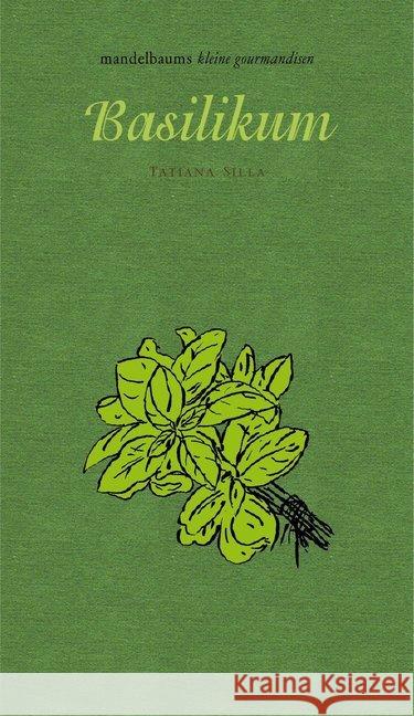 Basilikum Silla, Tatiana Y. 9783854765561 Mandelbaum - książka