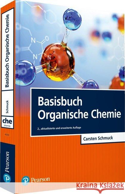 Basisbuch Organische Chemie Schmuck, Carsten 9783868943337 Pearson Studium - książka