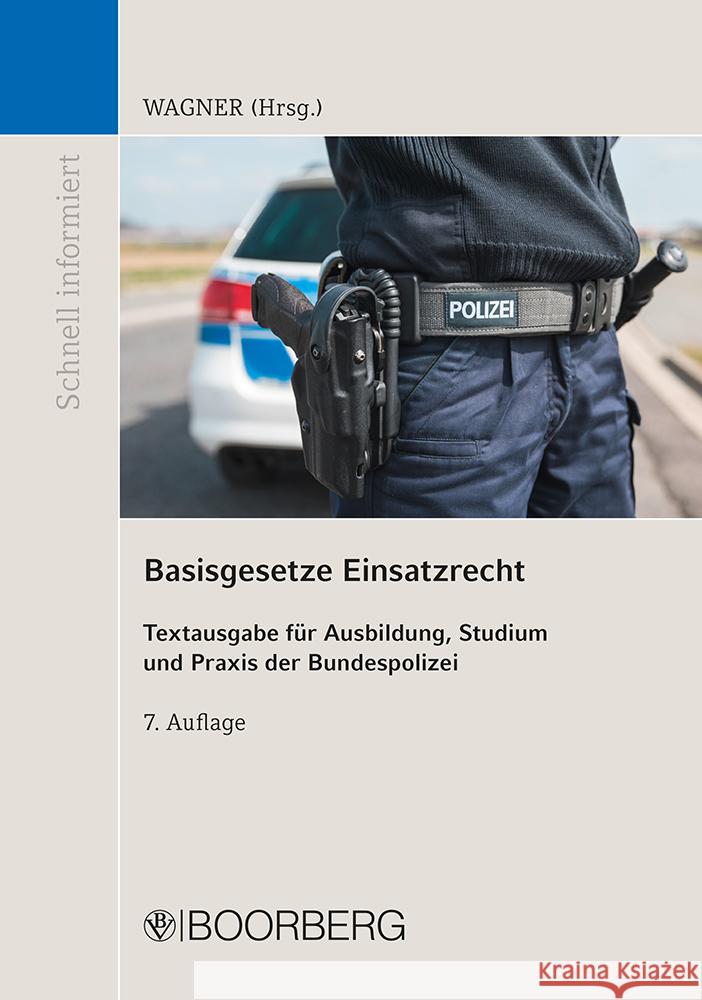 Basisgesetze Einsatzrecht Wagner, Marc 9783415072121 Boorberg - książka