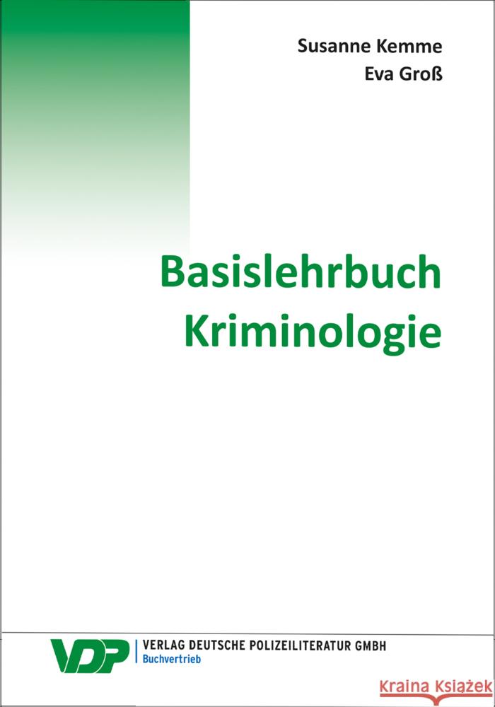 Basislehrbuch Kriminologie  9783801109240 Verlag Deutsche Polizeiliteratur - książka