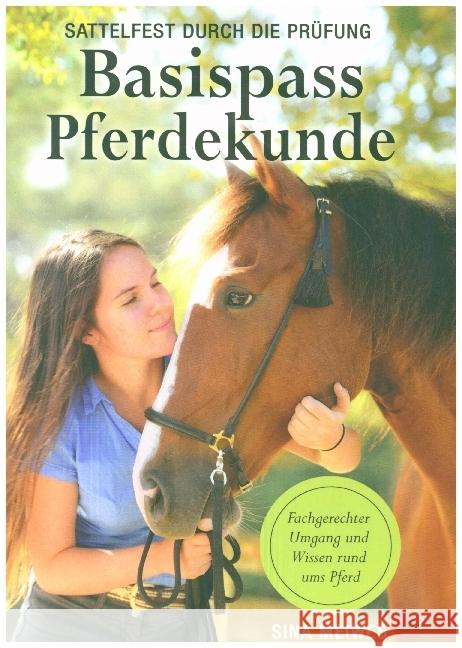 Basispass Pferdekunde - sattelfest durch die Prüfung Fachgerechter Umgang und Wissen rund ums Pferd Sina  Meiwes 9789403613604 Bookmundo - książka