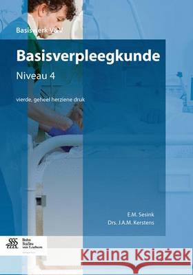 Basisverpleegkunde: Niveau 4 Sesink, E. M. 9789036803595 Bohn Stafleu Van Loghum - książka