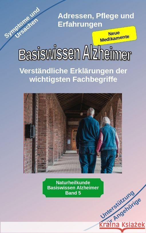 Basiswissen Alzheimer: Verständliche Erklärungen der wichtigsten Fachbegriffe und neue Medikamente Kiefer, Holger 9783347950245 Heil-Weg-Verlag - książka