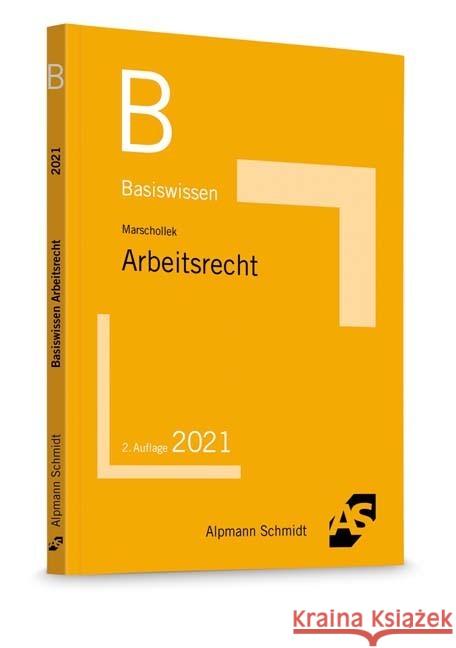 Basiswissen Arbeitsrecht Marschollek, Günter 9783867527897 Alpmann und Schmidt - książka