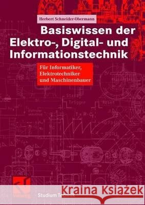 Basiswissen Der Elektro-, Digital- Und Informationstechnik: Für Informatiker, Elektrotechniker Und Maschinenbauer Mildenberger, Otto 9783528039790 Vieweg+Teubner - książka